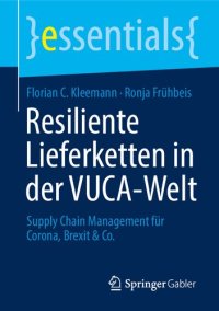 cover of the book Resiliente Lieferketten in der VUCA-Welt: Supply Chain Management für Corona, Brexit & Co.