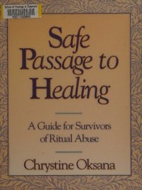 cover of the book Safe Passage to Healing: A Guide for Survivors of Ritual Abuse