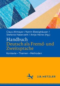 cover of the book Handbuch Deutsch als Fremd- und Zweitsprache: Kontexte – Themen – Methoden (German Edition)