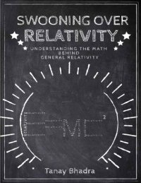 cover of the book Swooning Over Relativity: Understanding The Math Behind General Relativity