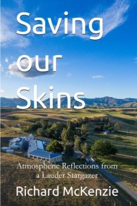 cover of the book Saving our skins : atmospheric reflections from a Lauder stargazer