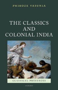 cover of the book The Classics and Colonial India