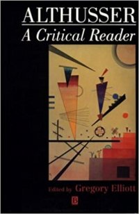 cover of the book Althusser: A Critical Reader