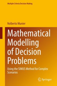 cover of the book Mathematical Modelling of Decision Problems: Using the SIMUS Method for Complex Scenarios