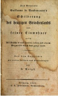 cover of the book Schilderung des heutigen Griechenlands und seiner Einwohner nebst Ali Pascha's von Janina Leben und einem Wegweiser durch das ganze Land