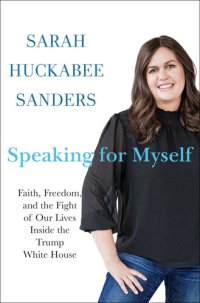 cover of the book Speaking for Myself: Faith, Freedom, and the Fight of Our Lives Inside the Trump White House