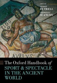 cover of the book The Oxford Handbook Sport and Spectacle in the Ancient World