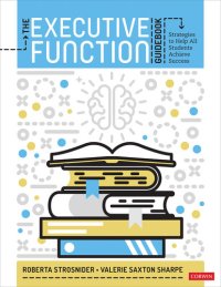 cover of the book The executive function guidebook : strategies to help all students achieve success