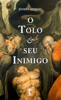 cover of the book O Tolo e seu Inimigo