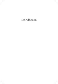 cover of the book Ice Adhesion: Mechanism, Measurement, and Mitigation (Adhesion and Adhesives: Fundamental and Applied Aspects)