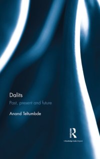 cover of the book Dalits: Past, Present and Future