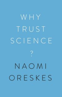 cover of the book Why Trust Science? (The University Center for Human Values Series, 1)