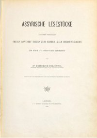 cover of the book Assyrische Lesestücke nach den Originalen teils revidiert teils zum ersten Mal herausgegeben