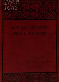 cover of the book M. Tulli Ciceronis Pro L. Flacco oratio