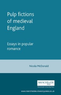 cover of the book Pulp Fictions of Medieval England: Essays in Popular Romance