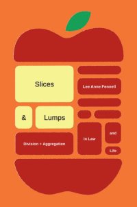 cover of the book Slices and Lumps: Division and Aggregation in Law and Life