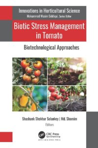 cover of the book Biotic Stress Management in Tomato: Biotechnological Approaches (Innovations in Horticultural Science)