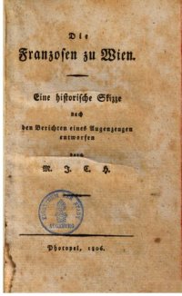 cover of the book Franzosen in Wien: Eine historische Skizze nach den Berichten eines Augenzeugen entworfen