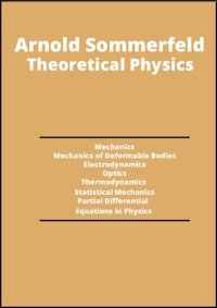 cover of the book Theoretical physics: Mechanics, Mechanics of deformable bodies, Electrodynamics, Optics, Thermodynamics and statistical mechanics, Partial differential equations in Physics