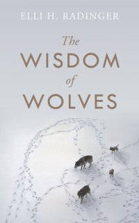 cover of the book Wisdom of Wolves.