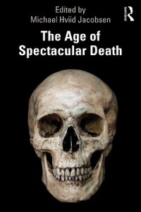 cover of the book The Age of Spectacular Death