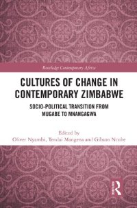 cover of the book Cultures of Change in Contemporary Zimbabwe: Socio-Political Transition from Mugabe to Mnangagwa (Routledge Contemporary Africa)