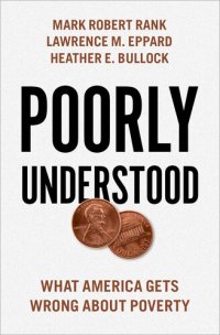 cover of the book Poorly Understood: What America Gets Wrong about Poverty