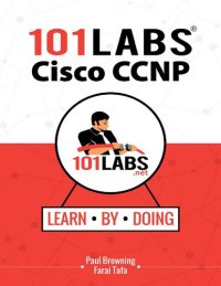 cover of the book 101 Labs - Cisco CCNP Enterprise: Hands-on Labs for the CCNP 350-401 ENCOR 300-410 ENARSI Exams