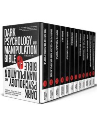 cover of the book Dark Psychology and Manipulation Bible: 12 BOOKS IN 1: The Final Collection To Learn Dark Psychology Secrets, Persuasion Techniques, NLP, Hypnosis And More, To Master Subliminal Influence