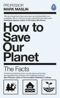 cover of the book How to save our planet : the facts