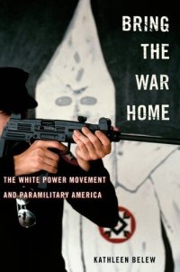 cover of the book Bring the War Home: The White Power Movement and Paramilitary America