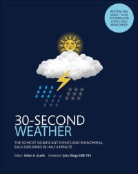 cover of the book 30-Second Weather: The 50 Most Significant Phenomena and Events, Each Explained in Half a Minute