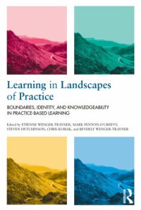 cover of the book Learning in Landscapes of Practice: Boundaries, Identity, and Knowledgeability in Practice-Based Learning