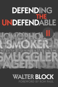 cover of the book Defending the Undefendable II: Freedom in All Realms