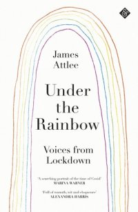 cover of the book Under the Rainbow: Voices from Lockdown