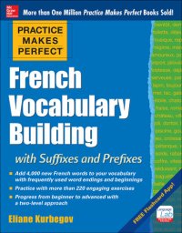 cover of the book Practice Makes Perfect: French Vocabulary Building with Suffixes and Prefixes