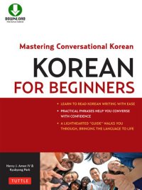 cover of the book Korean for Beginners: Mastering Conversational Korean (CD-ROM Included)