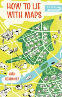 cover of the book How to Lie with Maps, Third Edition