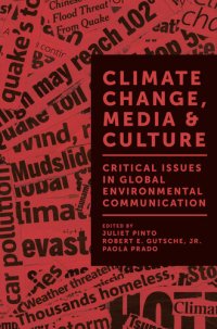 cover of the book Climate change, media et culture : critical issues in global environmental communication