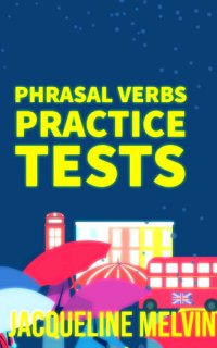 cover of the book PHRASAL VERBS : PRACTICE TESTS