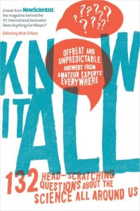 cover of the book Know It All: 132 Head-Scratching Questions about the Science All Around Us