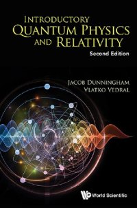 cover of the book Introductory Quantum Physics And Relativity (Second Edition)