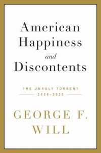 cover of the book American happiness and discontents : the unruly torrent, 2008-2020