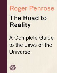 cover of the book The Road to Reality A Complete Guide to the Laws of the Universe.