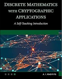 cover of the book Discrete Mathematics with Cryptographic Applications: A Self-Teaching Introduction