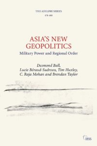 cover of the book Asia’s New Geopolitics: Military Power and Regional Order