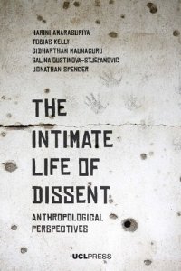 cover of the book The Intimate Life of Dissent: Anthropological Perspectives