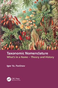 cover of the book Taxonomic Nomenclature: What’s in a Name – Theory and History