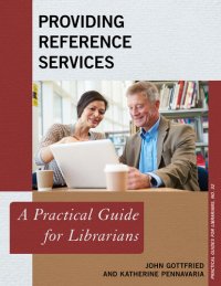 cover of the book Providing Reference Services: A Practical Guide for Librarians