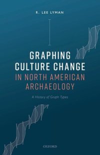 cover of the book Graphing Culture Change in North American Archaeology: A History of Graph Types